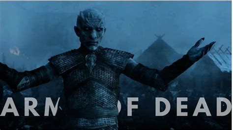 Game Of Thrones Army Of The Dead Night King Tribute YouTube