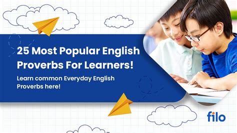 Most Popular English Proverbs For Learners – Filo Blog