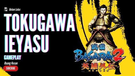 Gameplay Tokugawa Ieyasu Basara Basara Heroes Gameplay