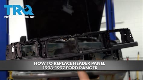 How To Replace Header Panel 1993 1997 Ford Ranger Youtube