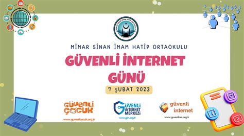 Güvenli İnternet Günü Etkinlikleri Mimar Sinan İmam Hatip Ortaokulu