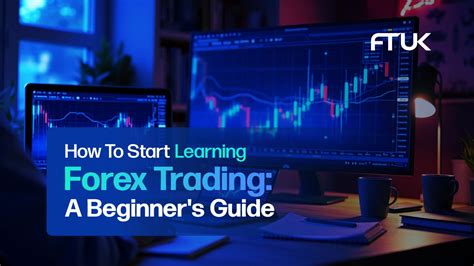 start learning forex trading  beginners guide