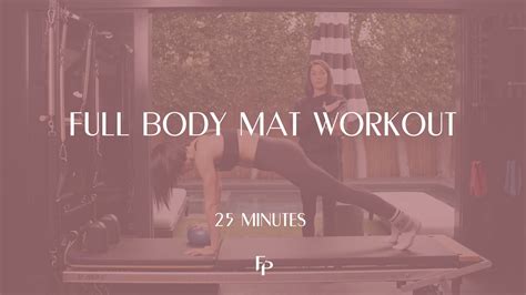 Full Body Mat Workout 25 Min Mat Pilates Forma Pilates