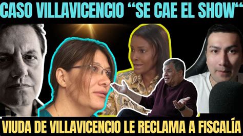 Caso Villavicencio En Conflictos Viuda Le Reclama A Fiscalia Por No