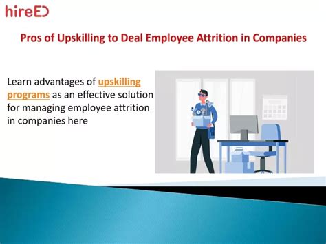 Ppt Pros Of Upskilling To Deal Employee Attrition In Companies