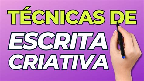 Como Desenvolver A Escrita Criativa Youtube