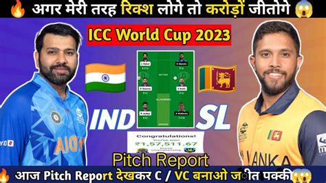 Ind 🇮🇳 Vs Sl 🇱🇰 Dream11 Team Prediction Todayind Vs Sl All Head To