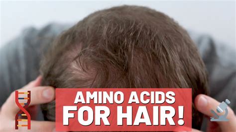 Amino Acids For Hair Growth Do They Work Youtube