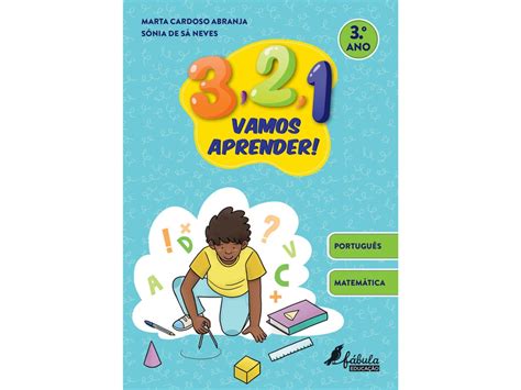 Livro 3 2 1 Vamos Aprender 3º Ano de Marta Cardoso Abranja e