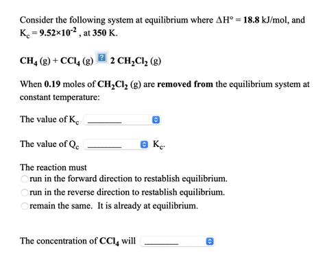 Solved Consider The Following System At Equilibrium Where Chegg