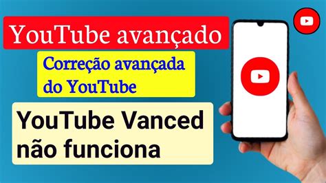 Como Consertar O Youtube Vanced Novas Regras O Youtube Vanced