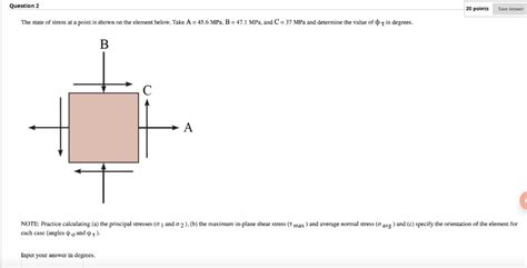 Solved Question 2 20 points Save Answer The state of stress | Chegg.com
