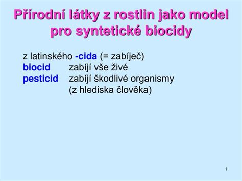 PPT Přírodní látky z rostlin jako model pro syntetické biocidy