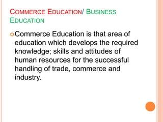 Commerce education | PPT