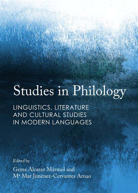 Studies in Philology: Linguistics, Literature and Cultural Studies in