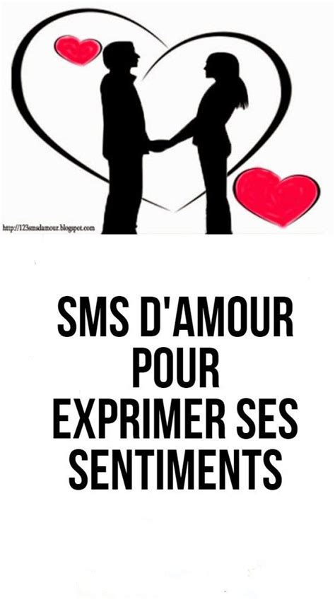 SMS D Amour Pour Exprimer Ses Sentiments En 2023 Sms Amour Exprimer