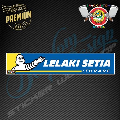 Sticker Kereta Motor Helmet Laptop Ayat Viral Lelaki Setia Itu Rare