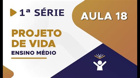 Projeto de Vida Aula 18 Traçando objetivos e metas para o Projeto