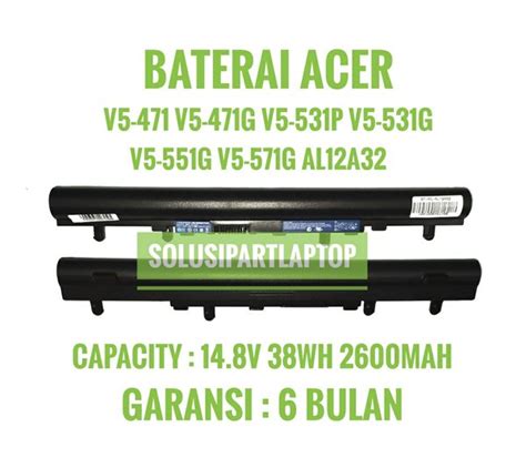 Jual BATERAI Laptop Acer Aspire V5 471 E1 422 E1 532 V5 471PG AL12A32