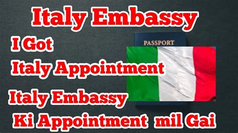 Italy Italy Embassy Ki Appointment Mil Gai Got Italy Embassy