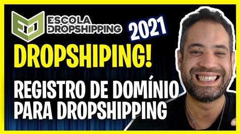 Registro De Dom Nios No Dropshipping Dicas Infal Veis Para Registrar