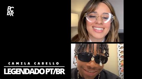 LEGENDADO PT BR Camila Cabello E Oxlade Anunciam Ku Lo Sa Remix