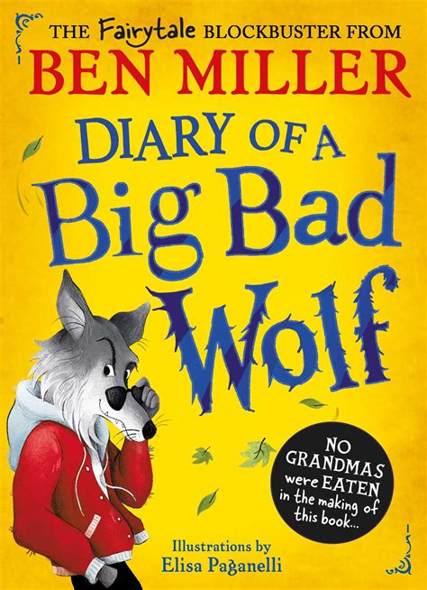 Diary Of A Big Bad Wolf Book By Ben Miller Elisa Paganelli Official Publisher Page Simon