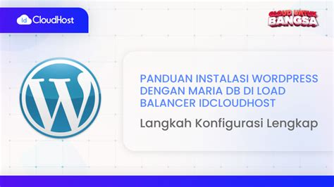 Install Wordpress Dengan Mariadb Dan Load Balancer Di Idcloudhost