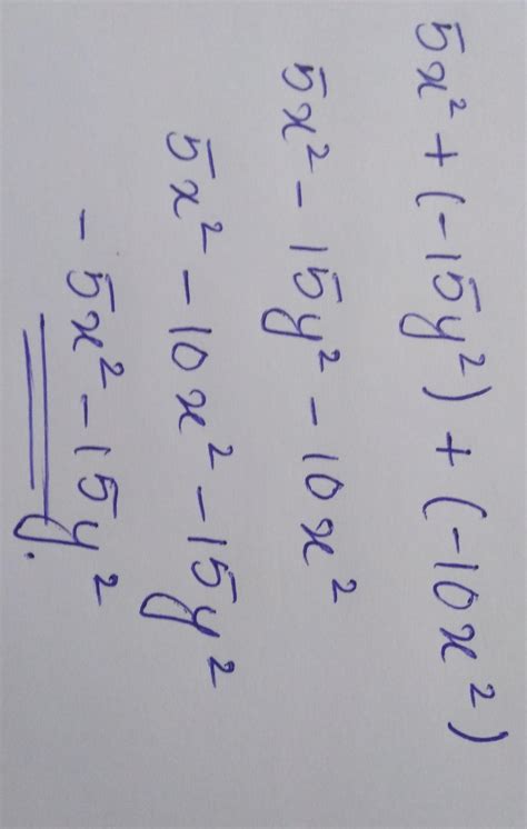 Add the following algebraic expressions a 5x² 15y² 10x² Brainly in