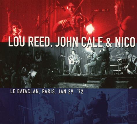 Le Bataclan Paris CD Dvd Lou Reed John Cale Nico Amazon De Musik