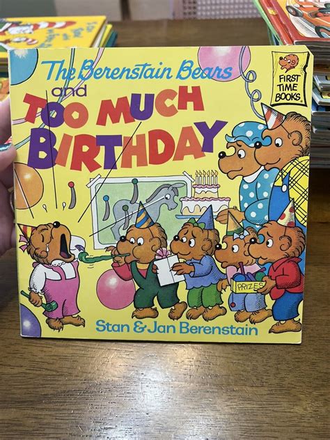 The Berenstain Bears And Too Much Birthday Paperback 1986 By Stan Berenstain 9780394873329