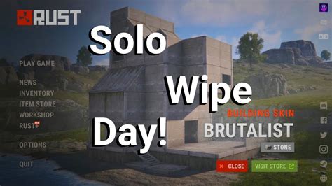 Rust Solo Wipe Day Youtube