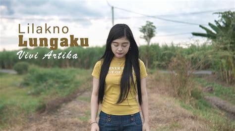 Lilakno Lungaku Vivi Artika Cover YouTube