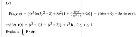 Solved Let F X Y Z 4x³ In 5y² 8 8z² I And Let