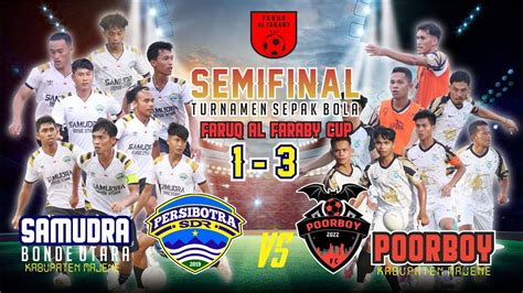 Samudra Botra Fc Vs Poorboy Majene Semi Final Youtube