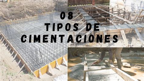 Diferentes Tipos De Cimentaciones Procesos Y