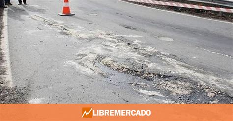 Las Carreteras Espa Olas Sacan La Peor Nota En A Os Libre Mercado