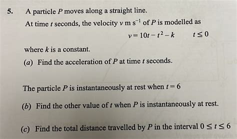 Solved A Particle P Moves Along A Straight Line At Time T Seconds