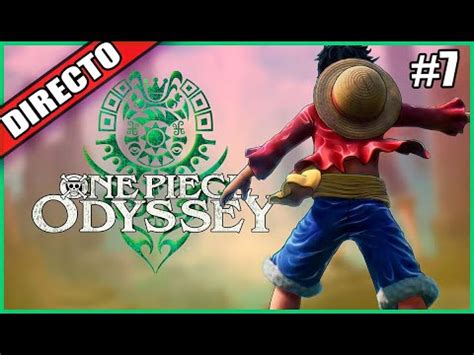 One Piece Odyssey Directo Ps Gameplay Espa Ol Youtube