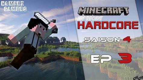 Minecraft En Mode Hardcore S4 Le Combattant Du Dimanche 3 Youtube