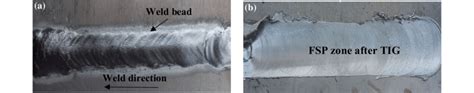 Weld Bead Formation And Quality Of Weld A TIG Welding B TIG FSP