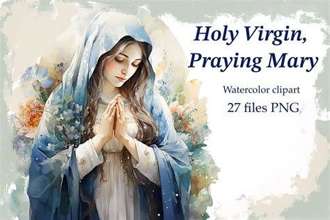 Holy Virgin Praying Mary Watercolor Clipart By Marine Universe