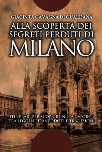 Amazon Alla Scoperta Dei Segreti Perduti Di Milano Italian