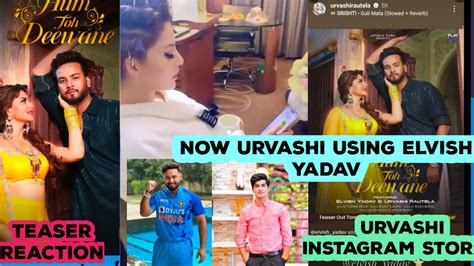 Urvashi Rautela Using Elvish Yadav For Attention In Insta Stories And