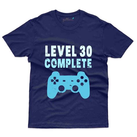 Level 30 Complete T Shirt 30th Birthday T Shirt Collection Gubbacci