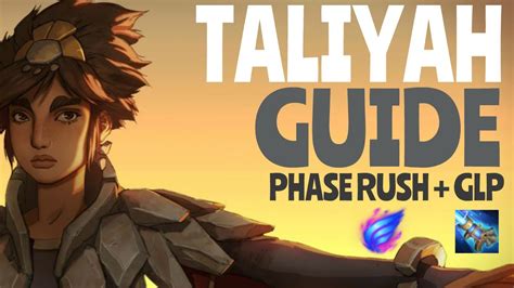 Taliyah Guide Season 10 Tutorial On How To Play Taliyah With Phase