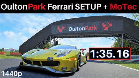 Oulton Park Hotlap Ferrari Gt Setup Motec Assetto Corsa