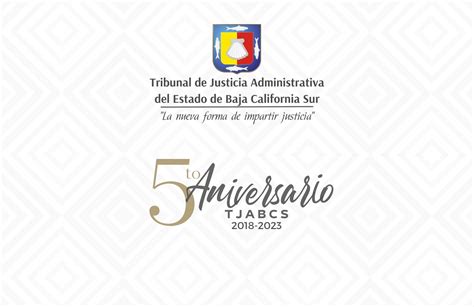 Tribunal De Justicia Administrativa Del Estado De Baja California Sur “la Nueva Forma De