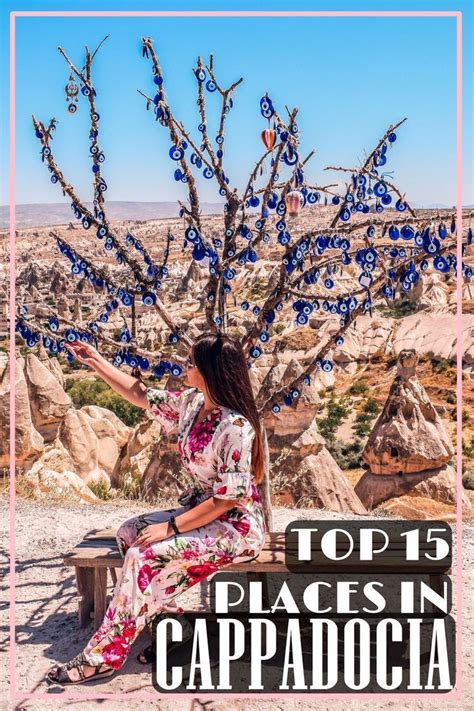 Top 15 Places To Visit In Cappadocia Turkey Artofit