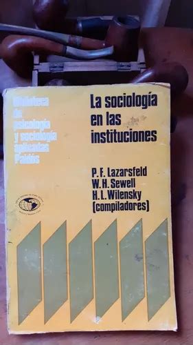 La Sociología En Las Instituciones Lazarsfeld Sewell Cuotas Sin